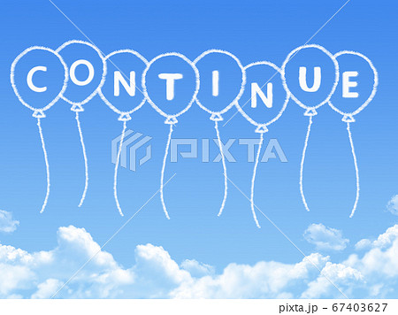 Cloud shaped as continue Message Cloud shaped as continue Message 67403627