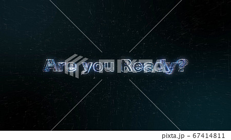 Are You Ready パーティクルな背景素材のイラスト素材