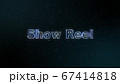 ShowReel　グローなホログラムのメッセージ素材 67414818