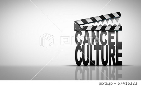 Concept Of Cancel Culture Concept Of Cancel Culture 67416323