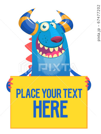 Funny monster with large blank and empty board sign Funny monster with large blank and empty board sign 67477202