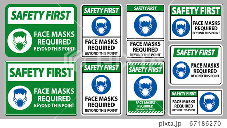 Safety First Face Masks Required Beyond This Point Sign Isolate On White Background 67486270