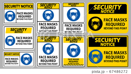 Security Notice Face Masks Required Beyond This Point Sign Isolate On White Background 67486272