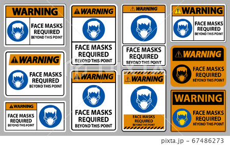 Warning Face Masks Required Beyond This Point Sign Isolate On White Background 67486273