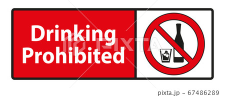 Drinking prohibited,No alcohol sign isolated on white background Drinking prohibited,No alcohol sign isolated on white background 67486289