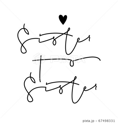 Feminist movement motivational slogan. Translation from Russian Sister to sister. Handwritten phrase. Feminist movement motivational slogan. Translation from Russian Sister to sister. Handwritten phrase. 67498331