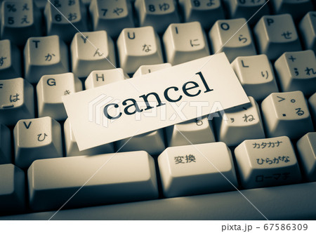 キャンセルの文字 cancelとキーボード 取り消し 使用中止 キャンセルの文字 cancelとキーボード 取り消し 使用中止 67586309