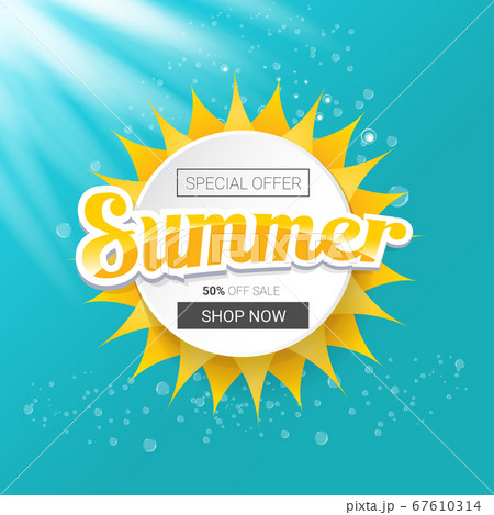 vector special offer summer label design template . Summer sale banner or badge with beautiful sun and calligraphic text on azure background with sun lights vector special offer summer label design template . Summer sale banner or badge with beautiful sun and calligraphic text on azure background with sun lights 67610314
