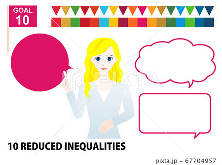 SDGs目標10を紹介する白人女性と吹き出しのイラストセット 67704957