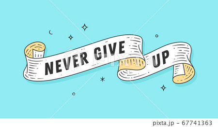 Never Give Up Old School Vintage Ribbonのイラスト素材