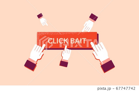 Clickbite on false news illustration. Media viral bait marketing ad button. 67747742