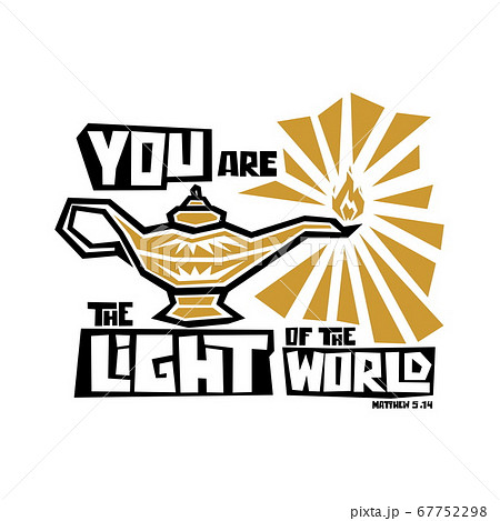 Christian typography, lettering and illustration. You are the light of the world. Christian typography, lettering and illustration. You are the light of the world. 67752298