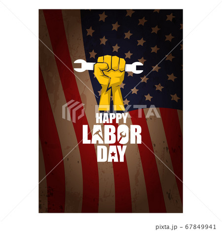 labor day Usa vertical poster, background or flyer with strong clenched fist isolated on usa flag layout and greeting text . Labor union concept illustration 67849941