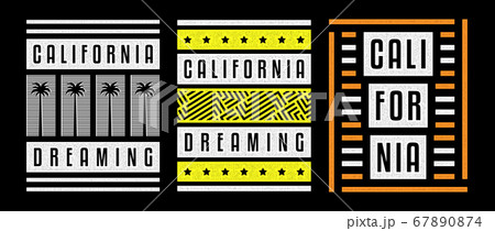 California dreaming. Retro print. Vintage grunge palms. California dreaming. Retro print. Vintage grunge palms. 67890874