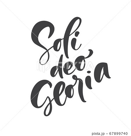 Soli Deo Gloria Christian vector calligraphy lettering text. Glory to God alone on English. One of five points of the foundation of Protestant theology 67899740