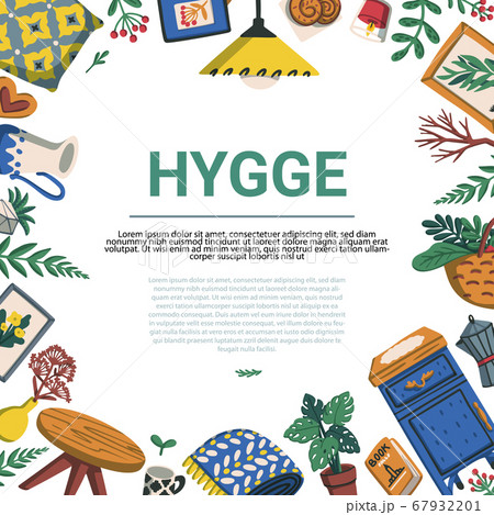 Hygge. Scandinavian lifestyle frame template. Hygge. Scandinavian lifestyle frame template. 67932201