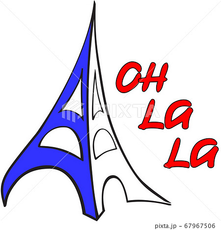 Paris tower in colors of national France tricolour flag plus lettering Oh-la-la. Paris touristic sign 67967506