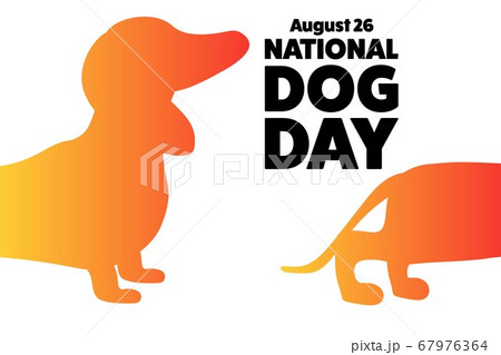 National Dog Day. August 26. Holiday concept. Template for background, banner, card, poster with National Dog Day. August 26. Holiday concept. Template for background, banner, card, poster with 67976364