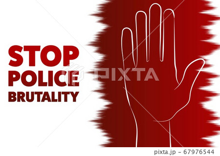 Stop police brutality concept. Template for background, banner, poster with text inscription. Vector 67976544