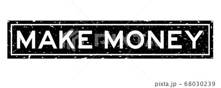 Grunge black make money word square rubber seal stamp on white background 68030239