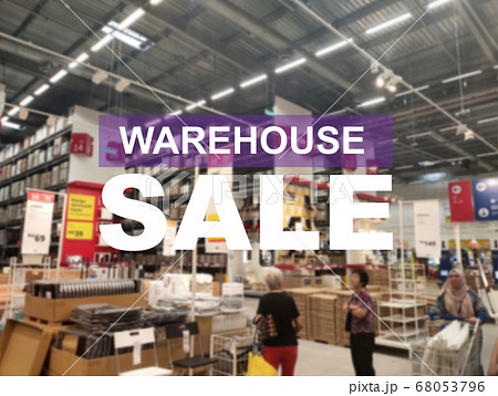 The word WAREHOUSE SALE is clearly written against the background of an image of a department store in a large warehouse. The image has been blurred. The word WAREHOUSE SALE is clearly written against the background of an image of a department store in a large warehouse. The image has been blurred. 68053796