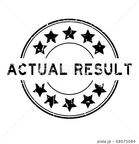Grunge black actual result word with star icon round rubber seal stamp on white background 68075084