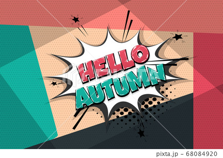 Automn comic text speech bubble pop art Automn comic text speech bubble pop art 68084920