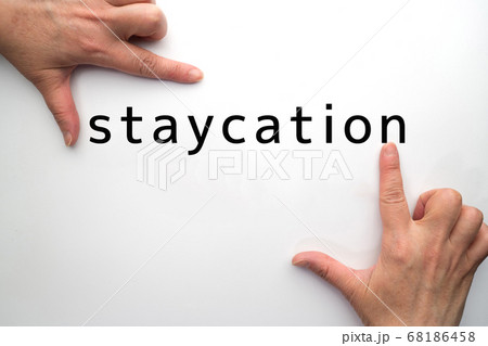 イメージ　　＃staycation 　ステイケーション 68186458