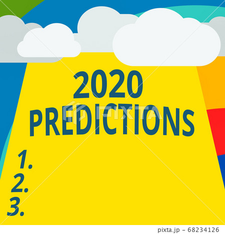 Text sign showing 2020 Predictions. Conceptual 68234126
