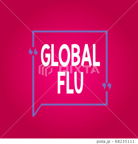 Handwriting text writing Global Flu. Concept 68235111