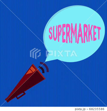 Word writing text Supermarket. Business concept 68235586