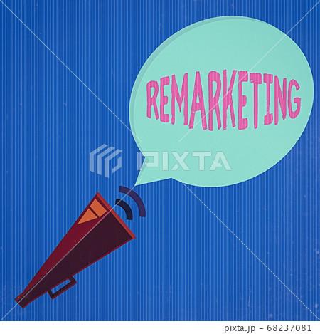 Word writing text Remarketing. Business concept Word writing text Remarketing. Business concept 68237081