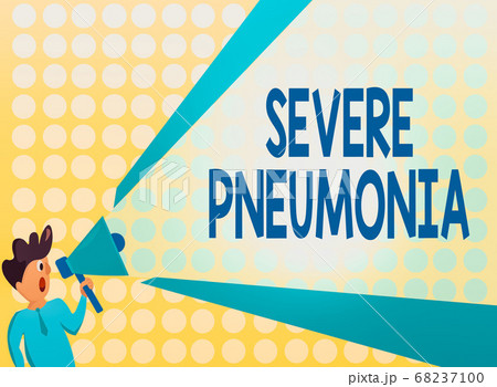 Handwriting text Severe Pneumonia. Concept meaning 68237100