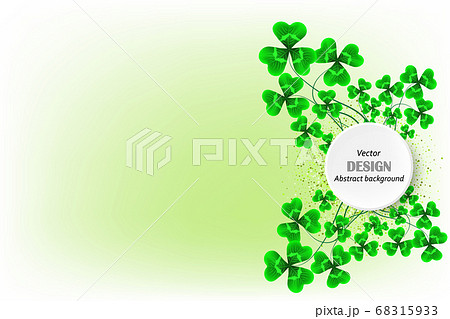 St. Patricks Day background with green transparent clover leaves. Vector illustration St. Patricks Day background with green transparent clover leaves. Vector illustration 68315933