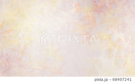 和紙の風合いを感じる背景イラスト-秋、紅葉の素材【16:9】 和紙の風合いを感じる背景イラスト-秋、紅葉の素材【16:9】 68407241