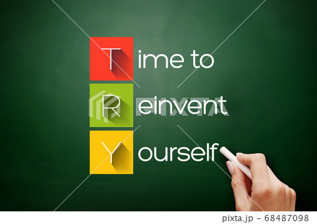 TRY - Time to Reinvent Yourself acronym TRY - Time to Reinvent Yourself acronym 68487098