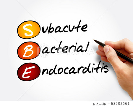 SBE - Subacute Bacterial Endocarditis acronym 68502561