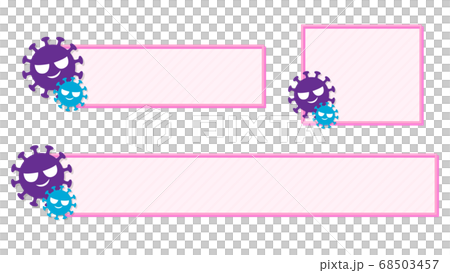 A telop base in a pink frame with a virus illustration A telop base in a pink frame with a virus illustration 68503457
