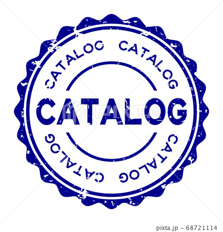 Grunge blue catalog word round rubber seal stamp on white background 68721114