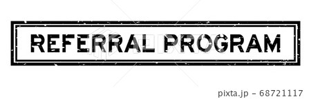 Grunge black referral program word square rubber seal stamp on white background 68721117