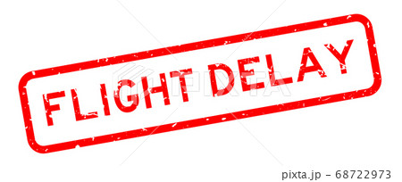 Grunge red flight delay word square rubber seal stamp on white background 68722973