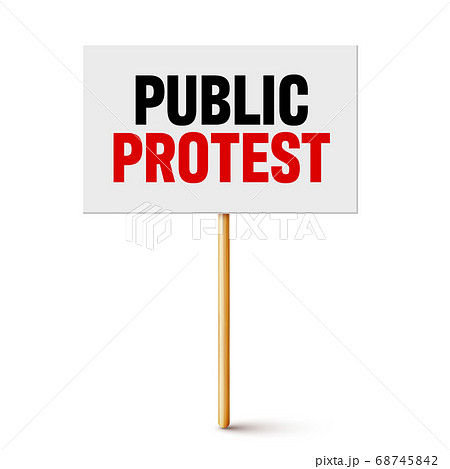 Protest sign with slogan on wooden holder. Realistic vector demonstration banner. Strike action Protest sign with slogan on wooden holder. Realistic vector demonstration banner. Strike action 68745842