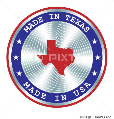 Made in Texas local production sign, sticker, seal, stamp. Round hologram sign for label design and national marketing 68893322