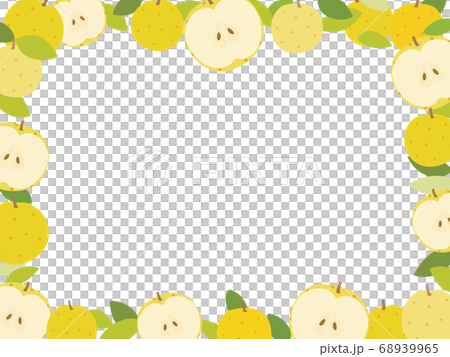 梨のフレーム 全体 梨のフレーム 全体 68939965