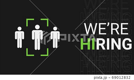 Vector Illustration For Recruitment Concept With We're Hiring Inscription Over Black Background 69012832