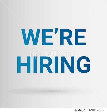 We're Hiring Text Over Gray Background, Vector Illustration, Square We're Hiring Text Over Gray Background, Vector Illustration, Square 69012855