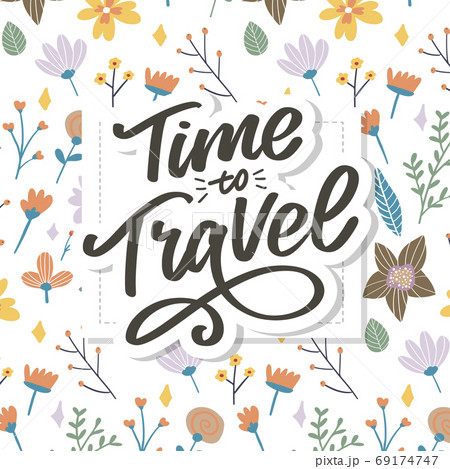 Calligraphic Writing lettering Time to Travel vector illustration 69174747