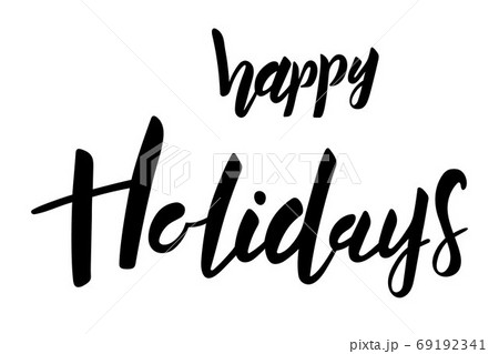 Happy holidays brush hand lettering text isolated 69192341