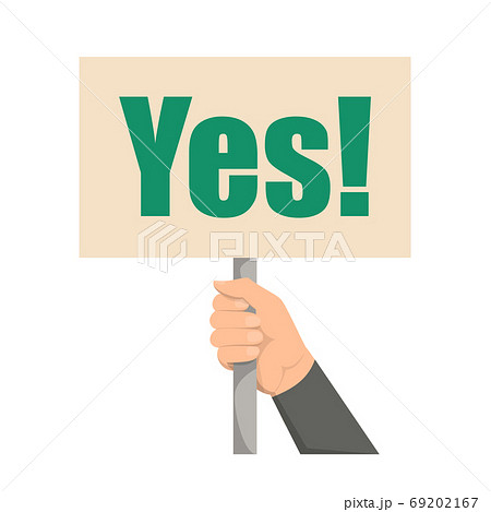 Hand holding placard with word yes on it 69202167