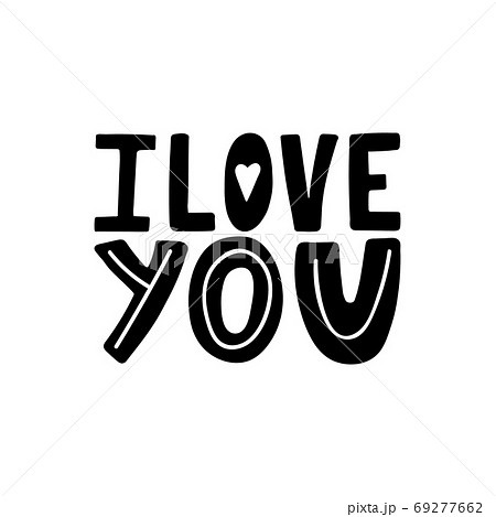 I Love You Unique Hand Drawn Inspirational のイラスト素材